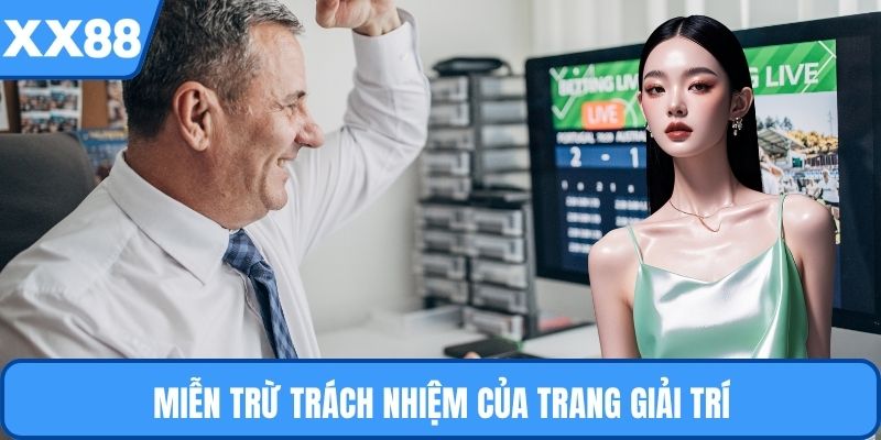 Miễn trừ trách nhiệm của trang giải trí