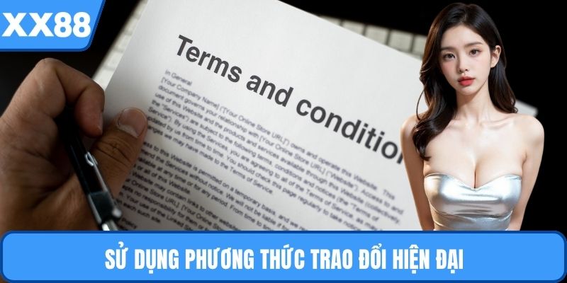 Sử dụng phương thức trao đổi hiện đại