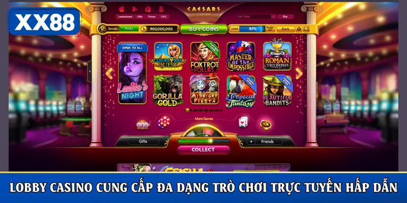 Lobby casino cung cấp đa dạng trò chơi trực tuyến hấp dẫn