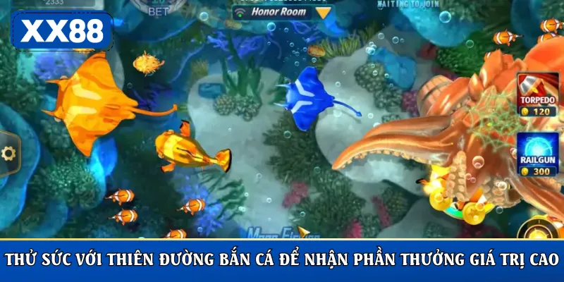 Thử sức với thiên đường bắn cá để nhận phần thưởng giá trị cao